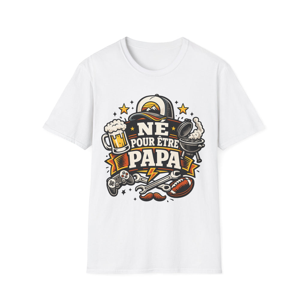 T-Shirt Né Pour Etre Papa