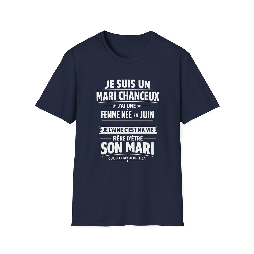 T-Shirt J'ai Une Femme Née En JUIN
