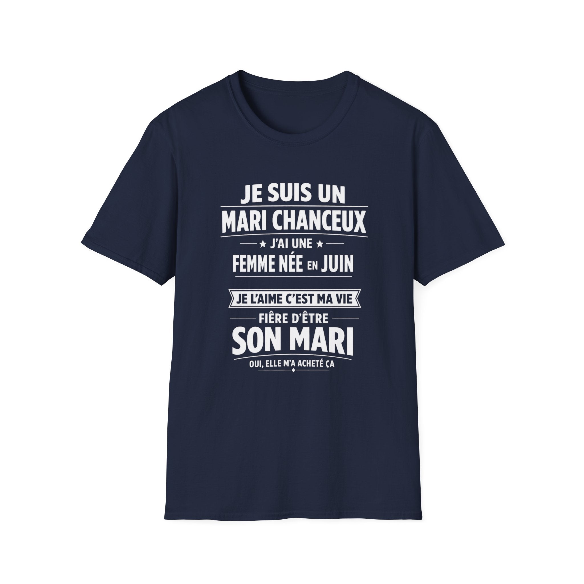 T-Shirt J'ai Une Femme Née En JUIN
