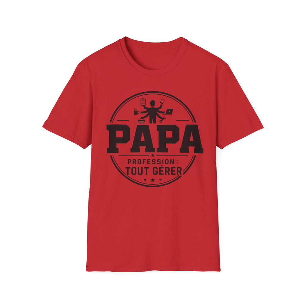 T-Shirt Papa Profession Tout Gérer