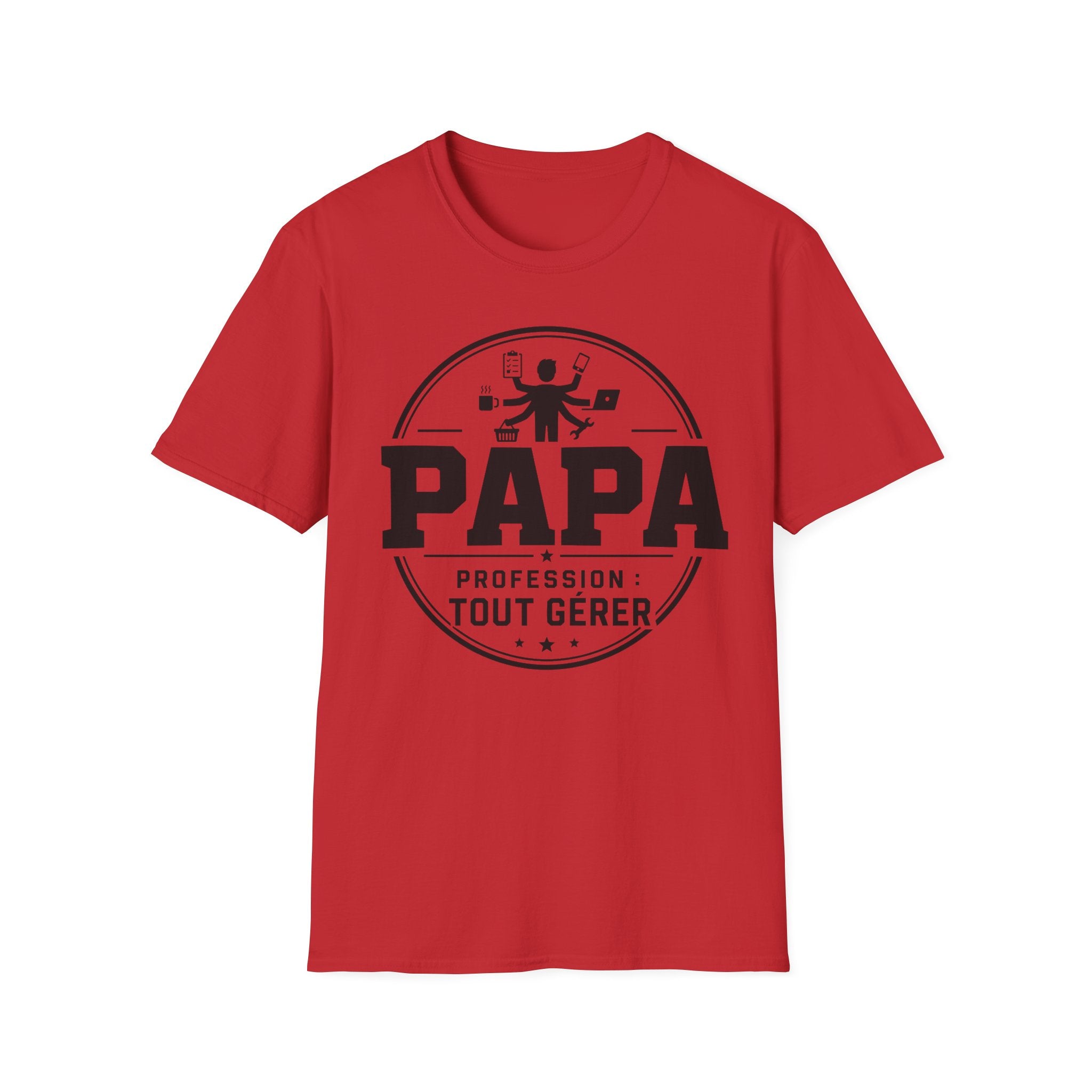 T-Shirt Papa Profession Tout Gérer