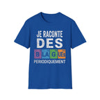 T-Shirt Je Raconte Des Blagues Périodiquement