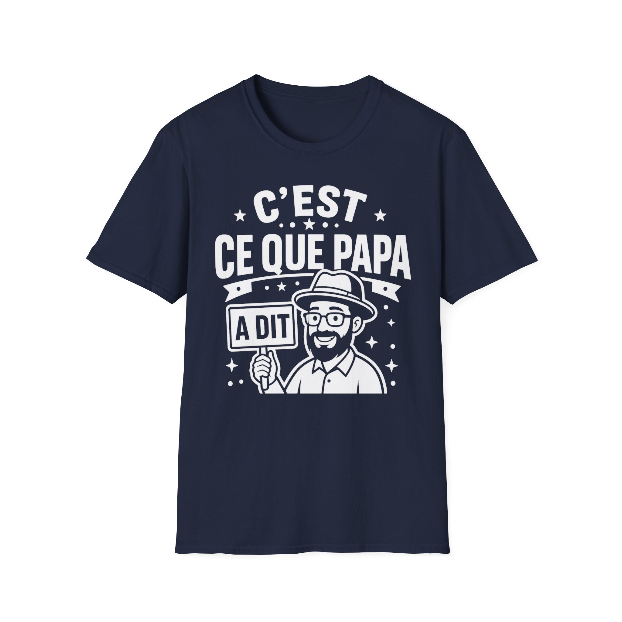 T-Shirt C'est Ce Que Papa A Dit