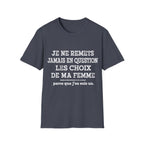 T-Shirt Les Choix De Ma Femme