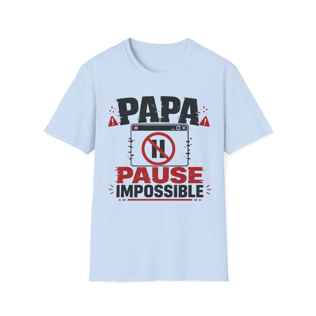 T-Shirt Papa Pause Impossible