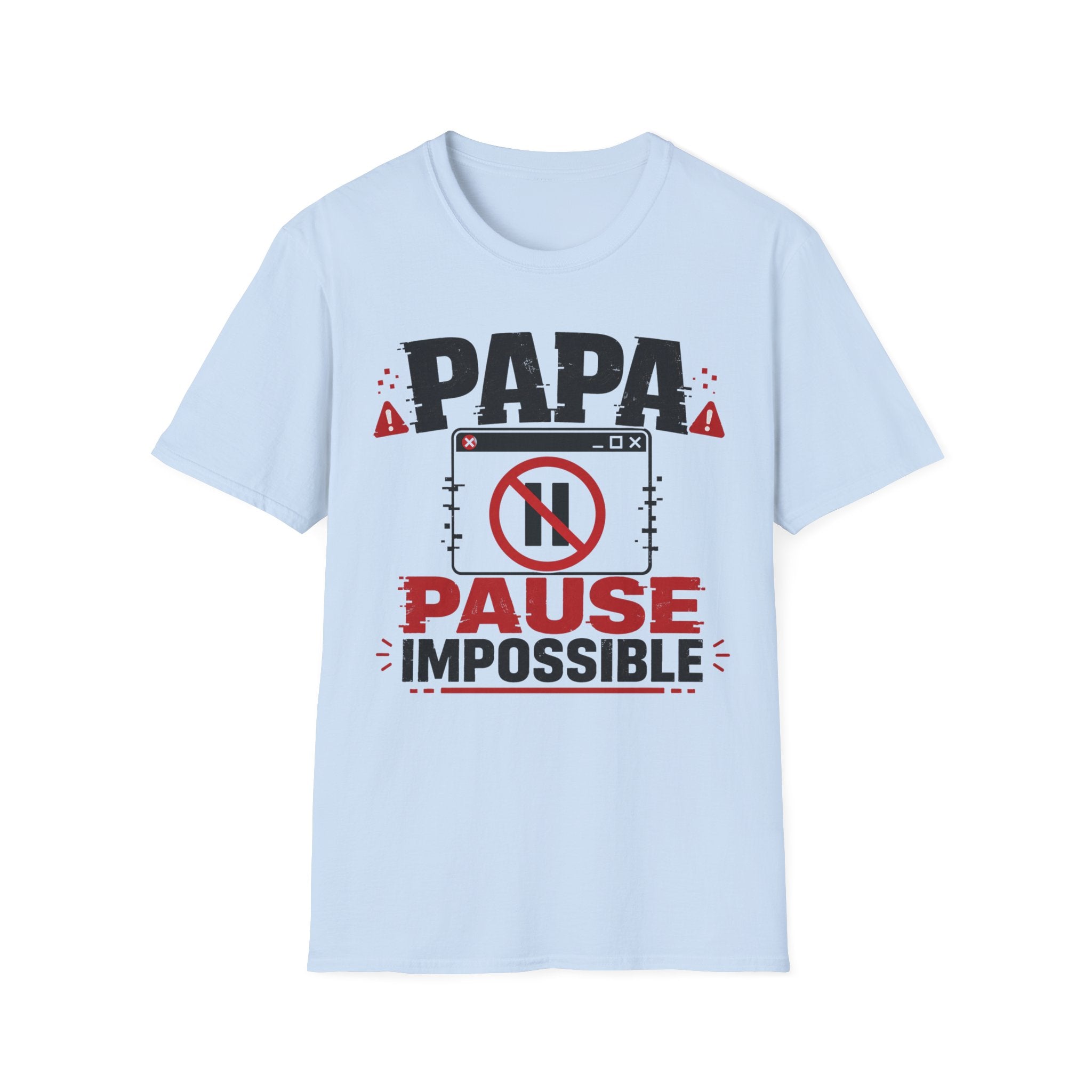 T-Shirt Papa Pause Impossible