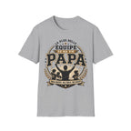 T-Shirt La Plus Belle Equipe De Ma Vie M'appelle Papa