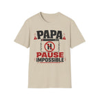 T-Shirt Papa Pause Impossible