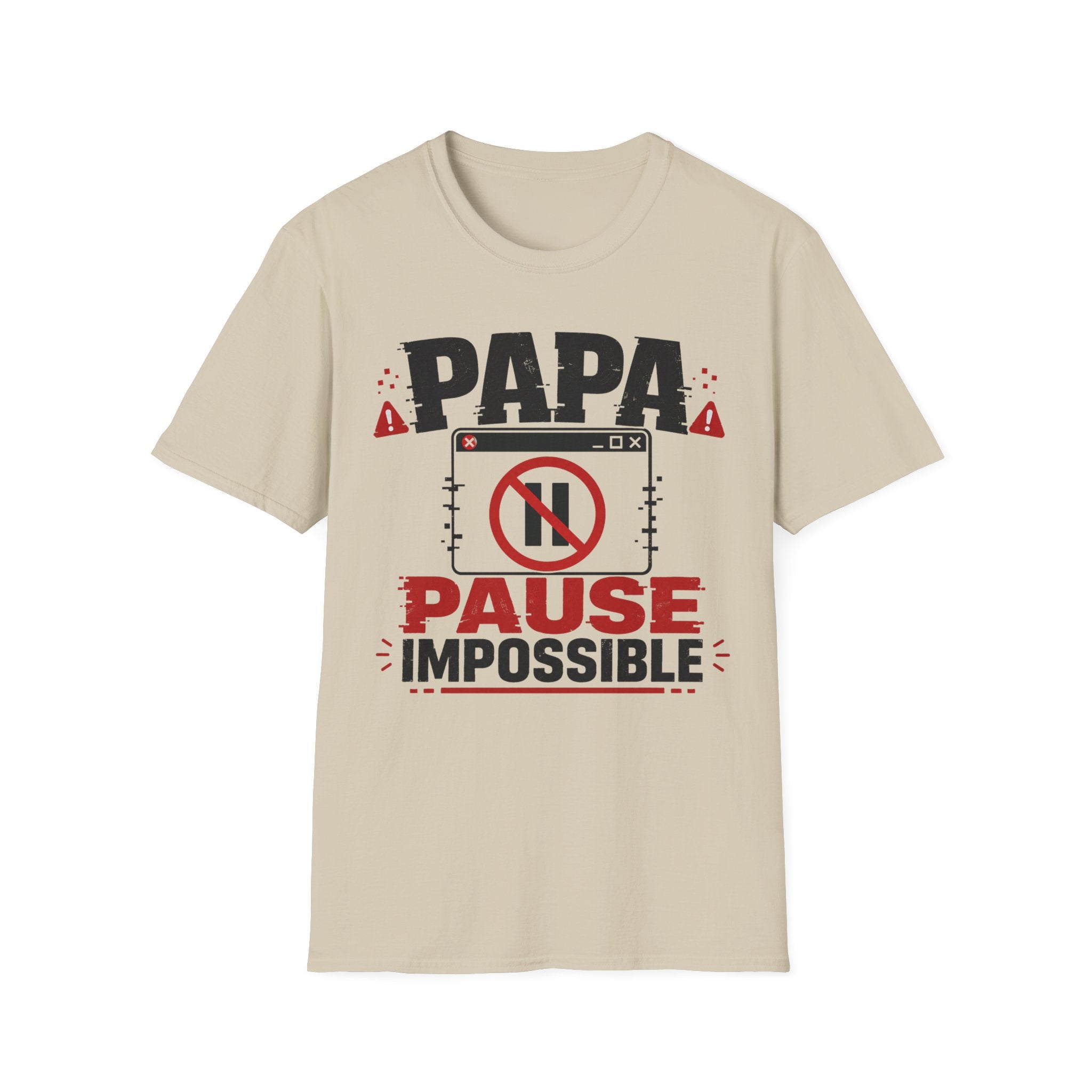T-Shirt Papa Pause Impossible