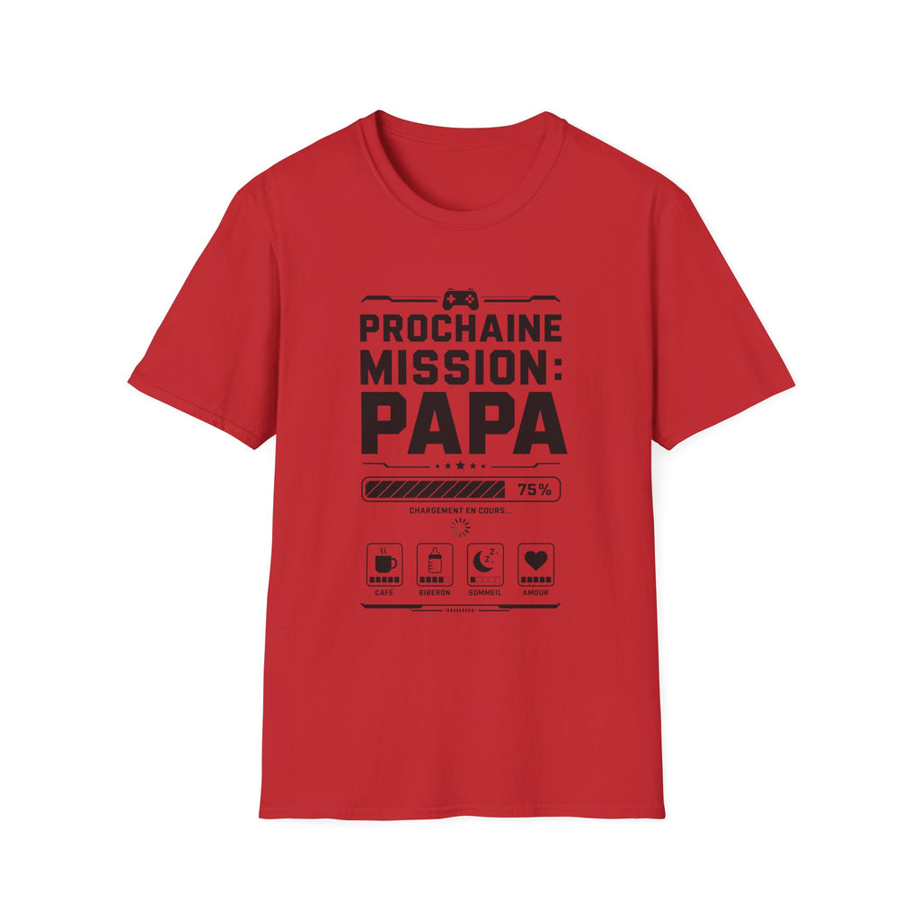 T-Shirt Prochaine Mission Papa