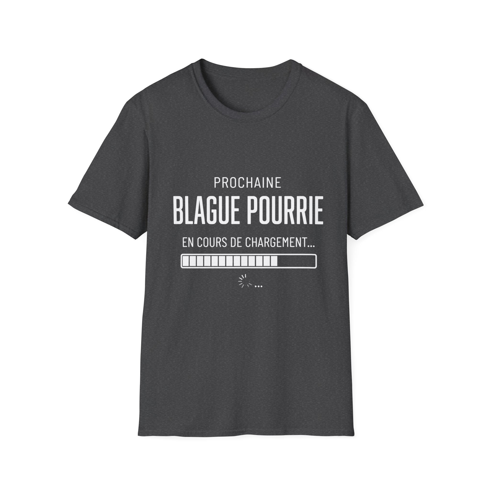 T-Shirt Prochaine Blague Pourrie