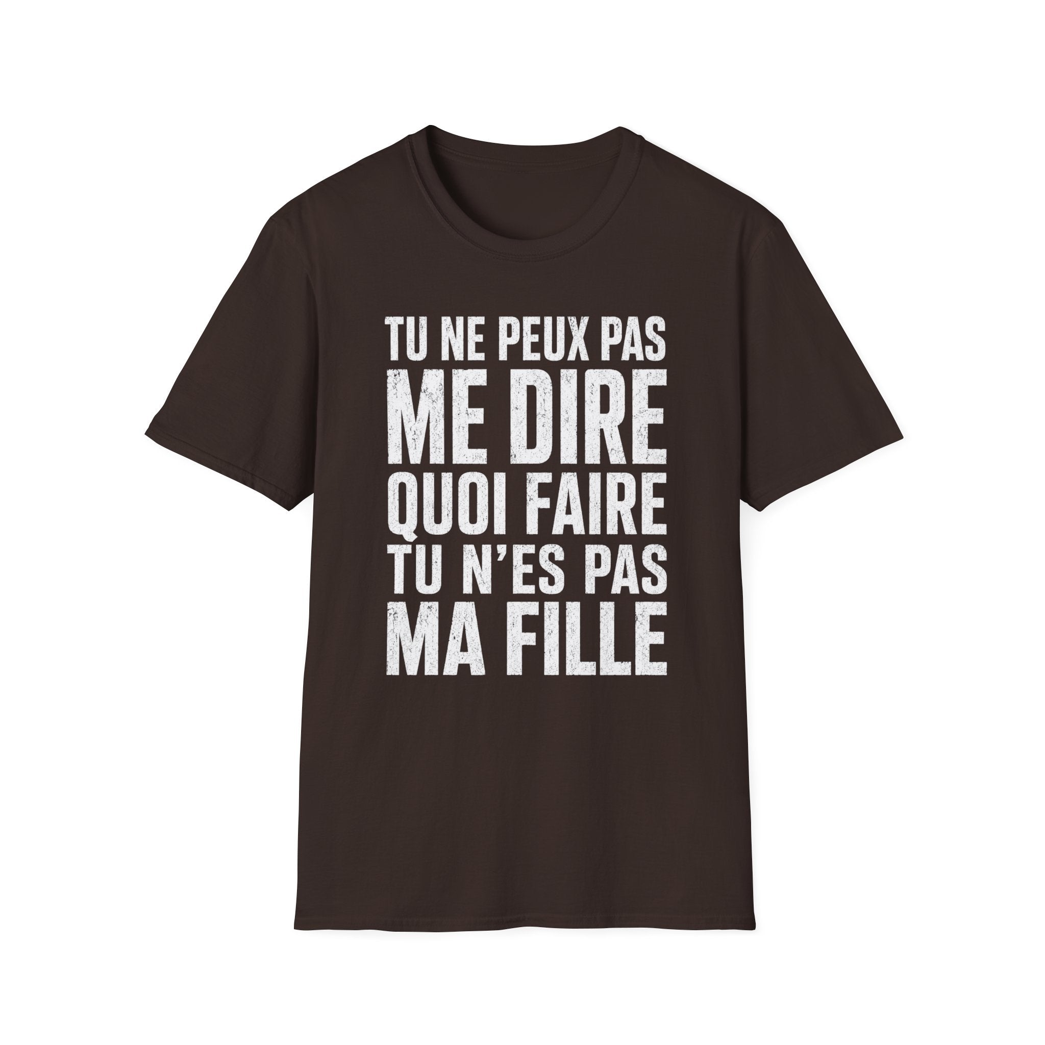 T-Shirt Tu N'es Pas Ma Fille