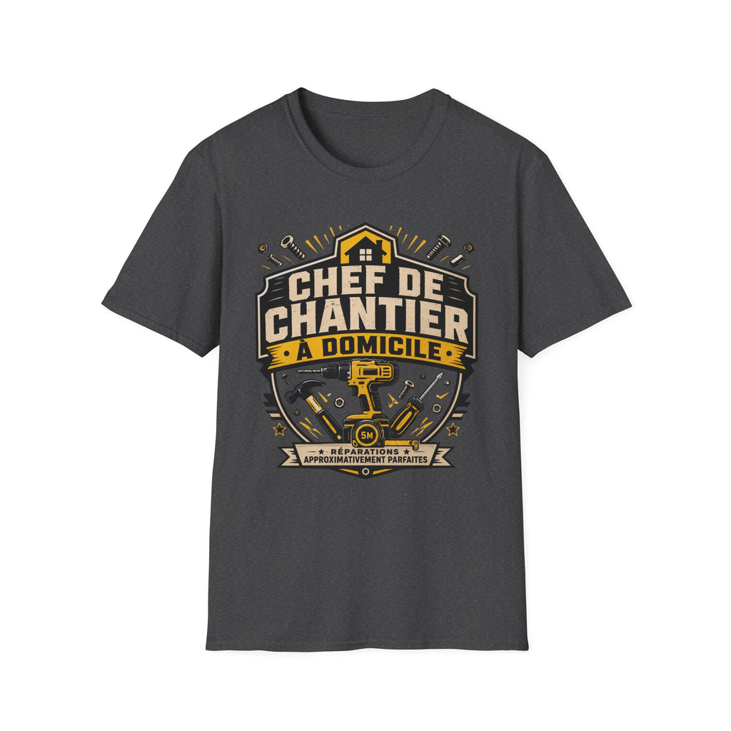 T-Shirt Papa Chef De Chantier A Domicile