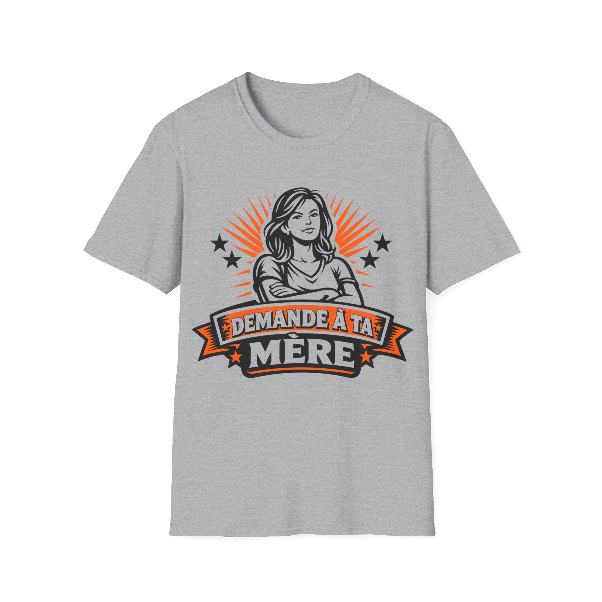 T-Shirt Demande A Ta Mère
