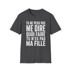 T-Shirt Tu N'es Pas Ma Fille