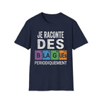 T-Shirt Je Raconte Des Blagues Périodiquement