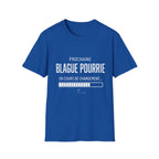 T-Shirt Prochaine Blague Pourrie