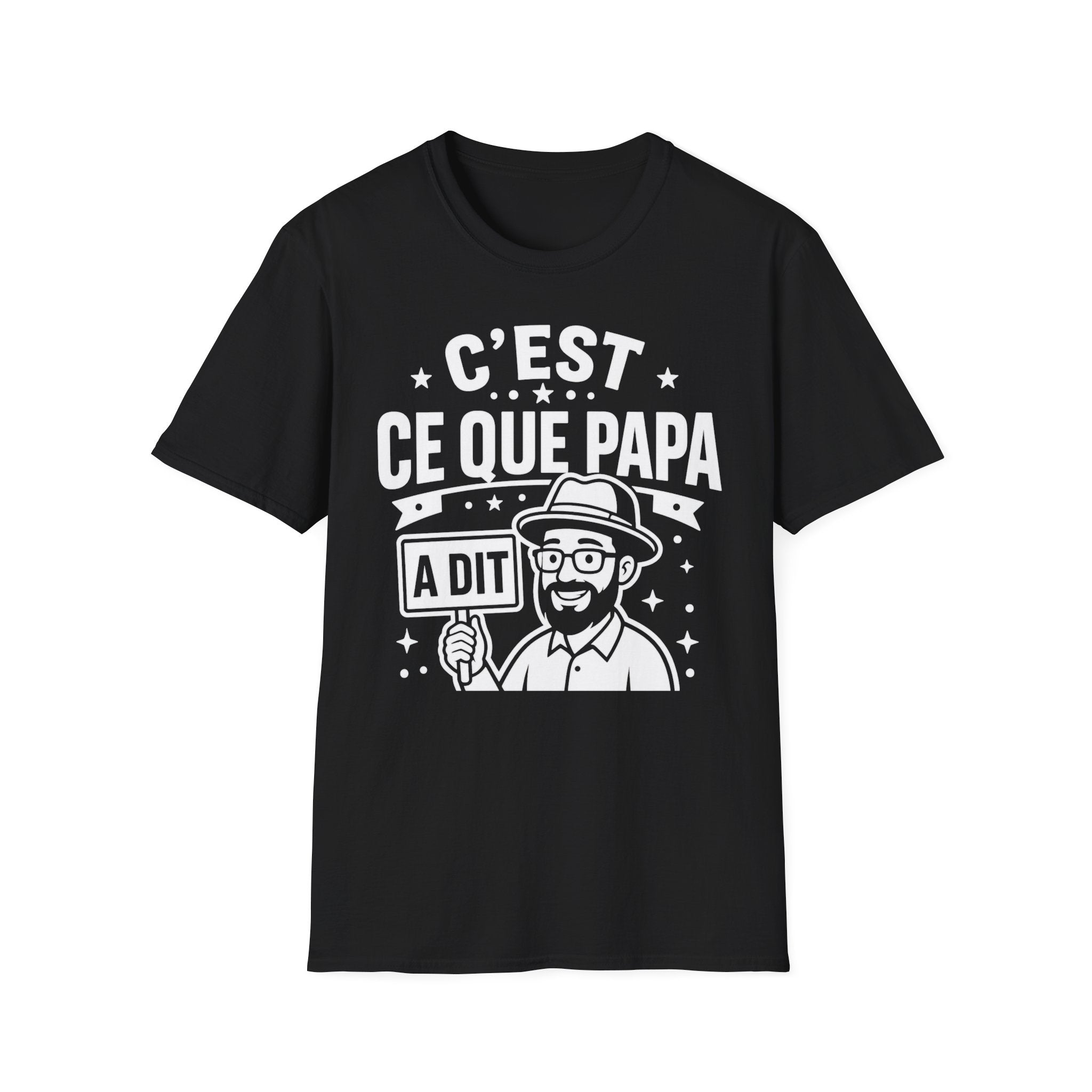 T-Shirt C'est Ce Que Papa A Dit