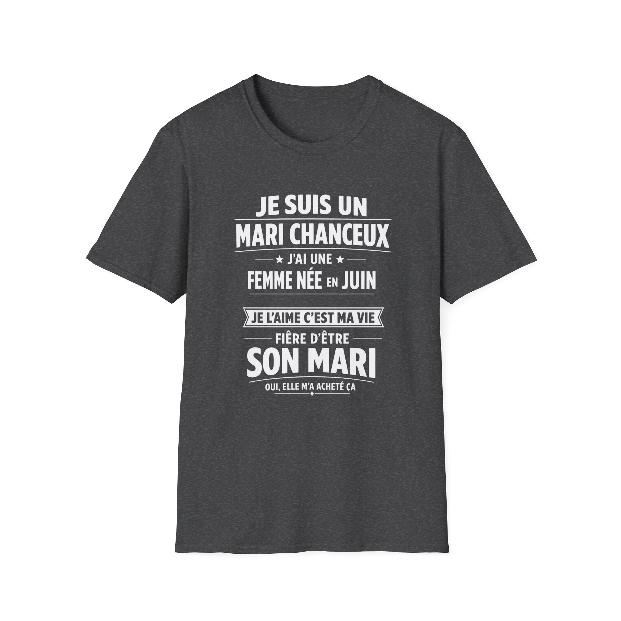 T-Shirt J'ai Une Femme Née En JUIN