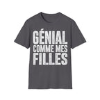 T-Shirt Génial Comme Mes Filles