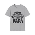 T-Shirt Mon Nom Préféré C'est Papa