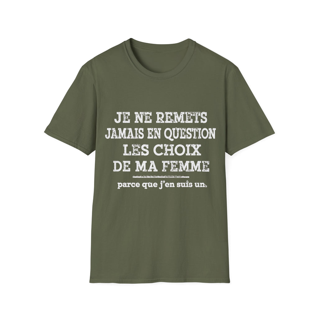 T-Shirt Les Choix De Ma Femme