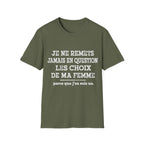 T-Shirt Les Choix De Ma Femme