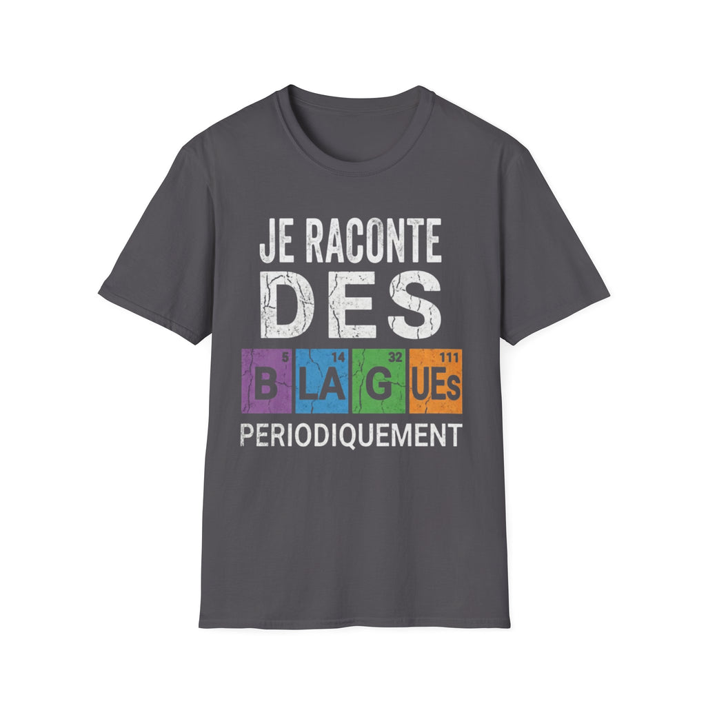 T-Shirt Je Raconte Des Blagues Périodiquement