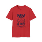 T-Shirt Papa D'abord Le Reste Après