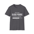 T-Shirt Prochaine Blague Pourrie
