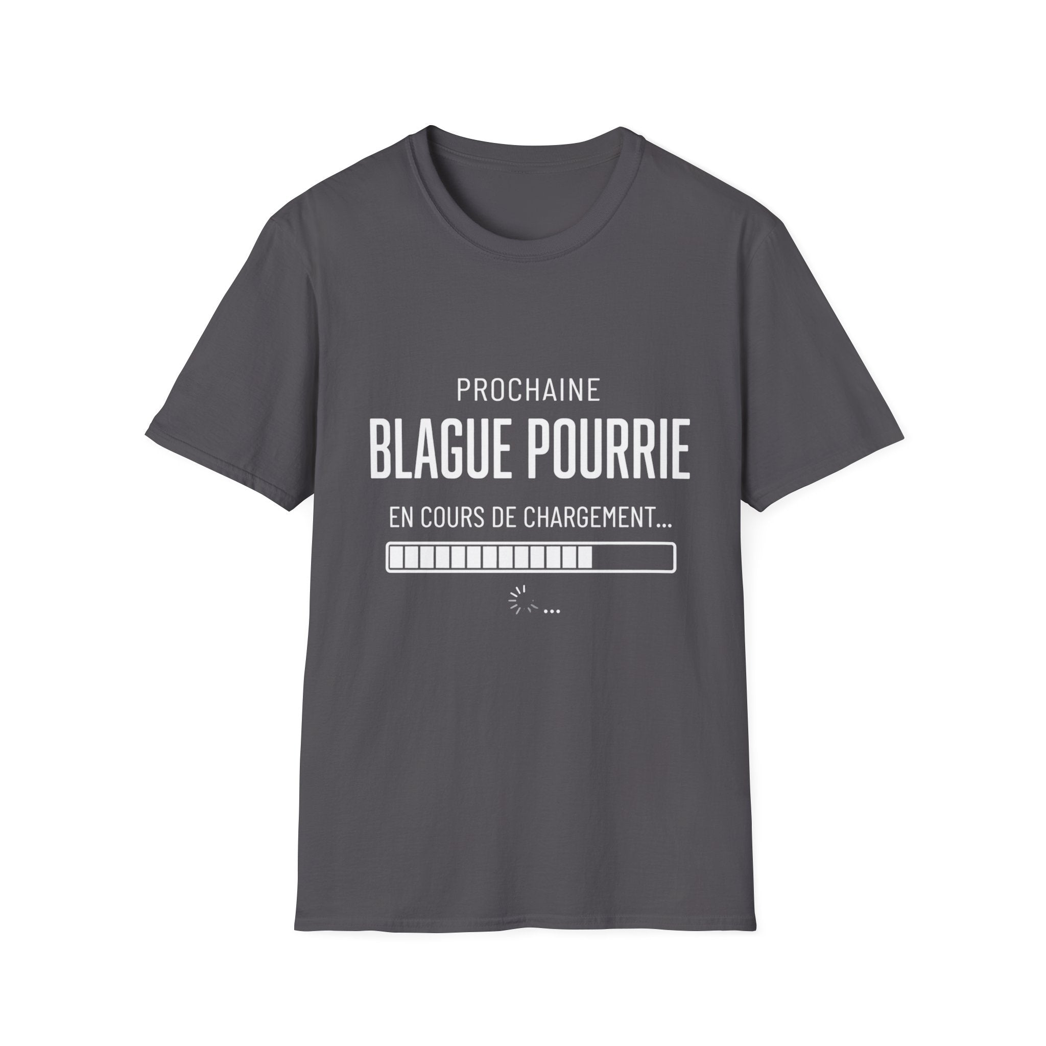 T-Shirt Prochaine Blague Pourrie