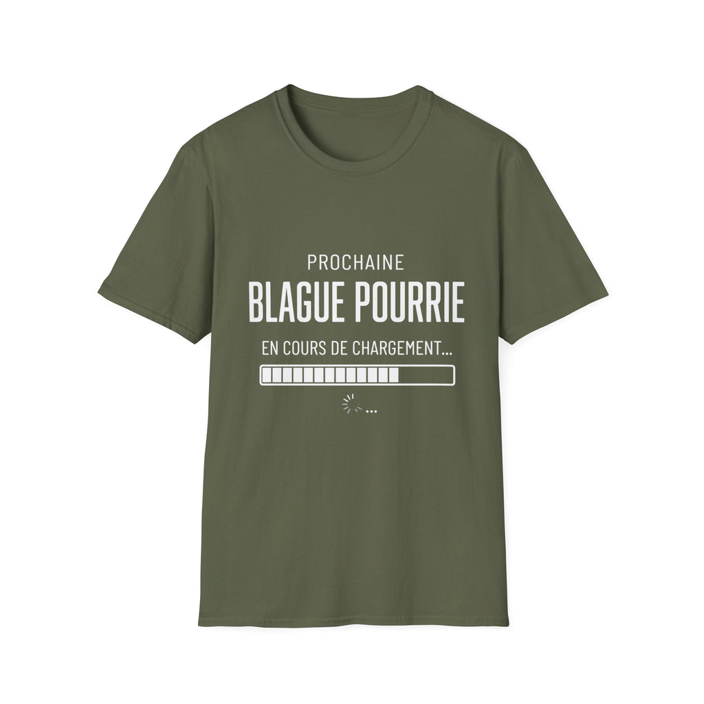 T-Shirt Prochaine Blague Pourrie