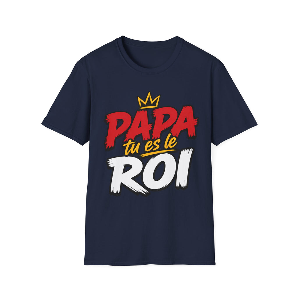 T-Shirt Papa Tu Es Le Roi