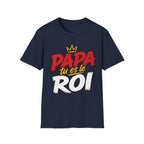 T-Shirt Papa Tu Es Le Roi