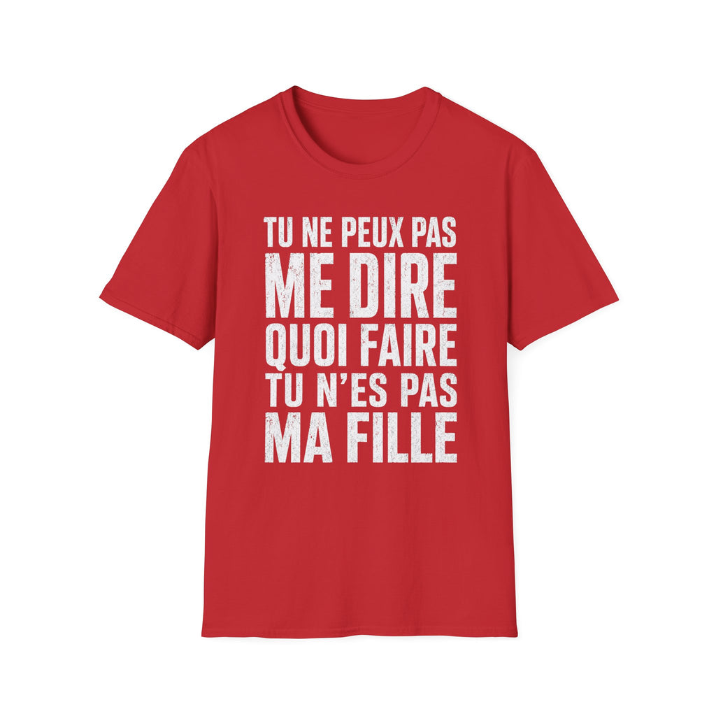 T-Shirt Tu N'es Pas Ma Fille