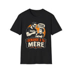 T-Shirt Papa Demande A Ta Mère