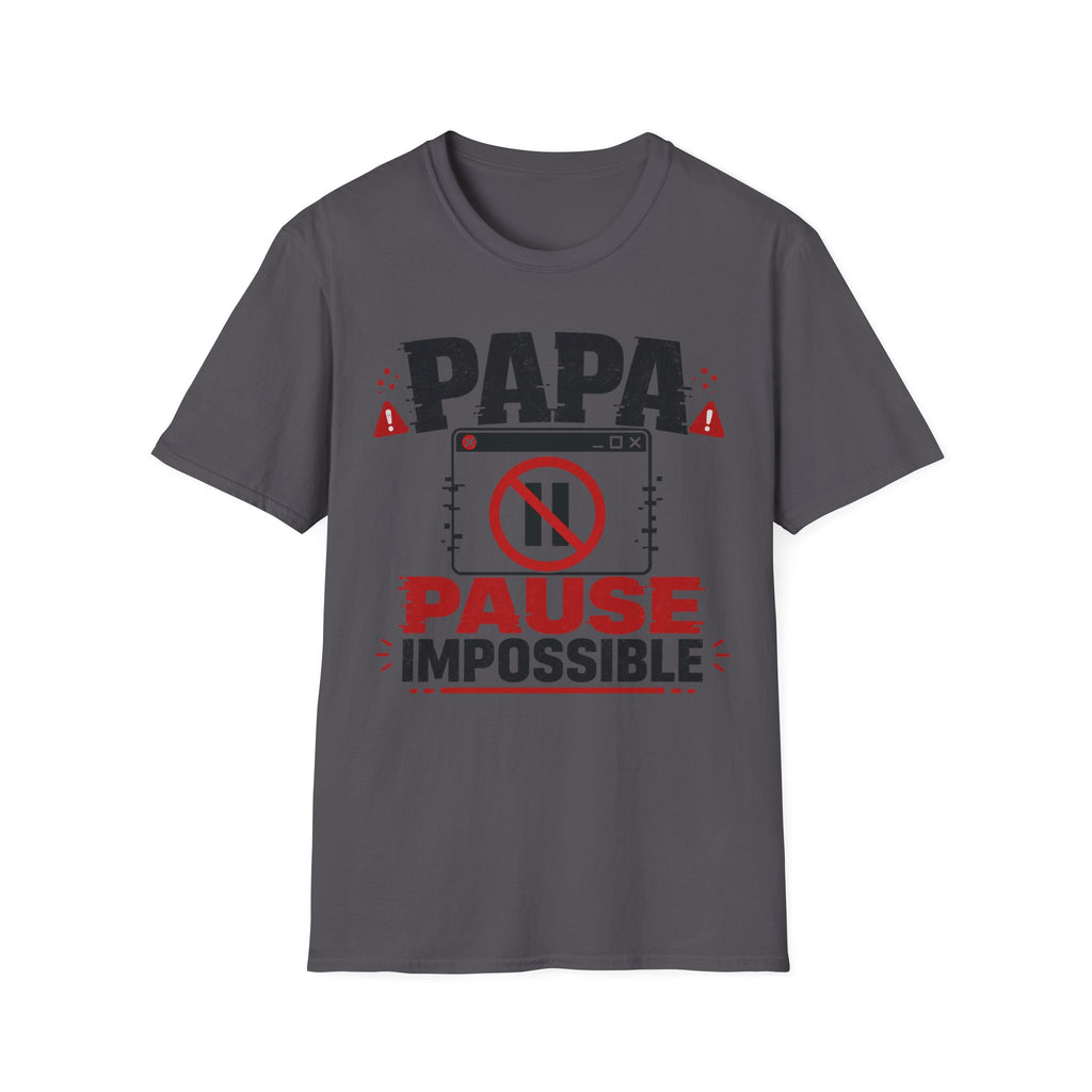T-Shirt Papa Pause Impossible