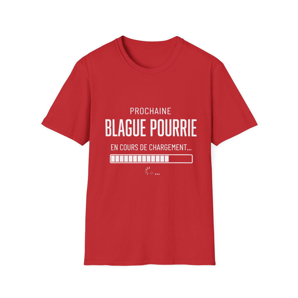 T-Shirt Prochaine Blague Pourrie