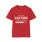 T-Shirt Prochaine Blague Pourrie