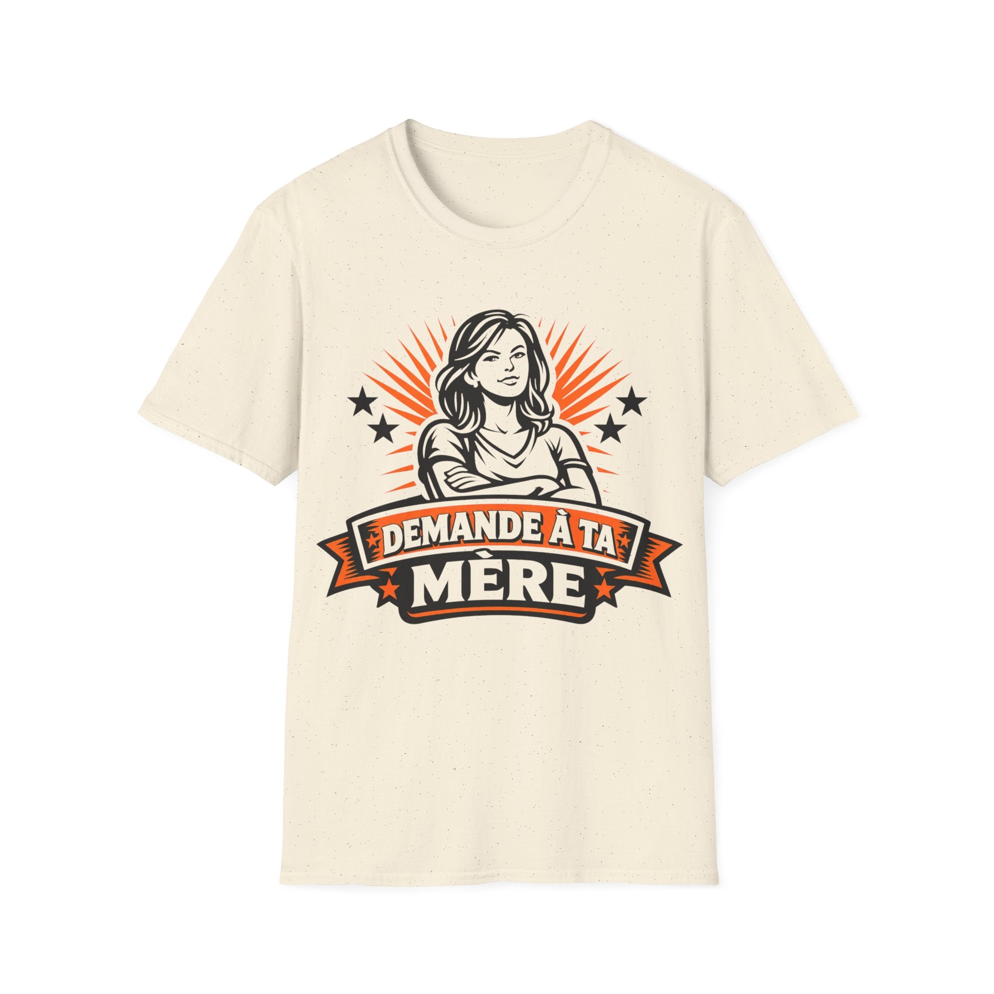 T-Shirt Demande A Ta Mère