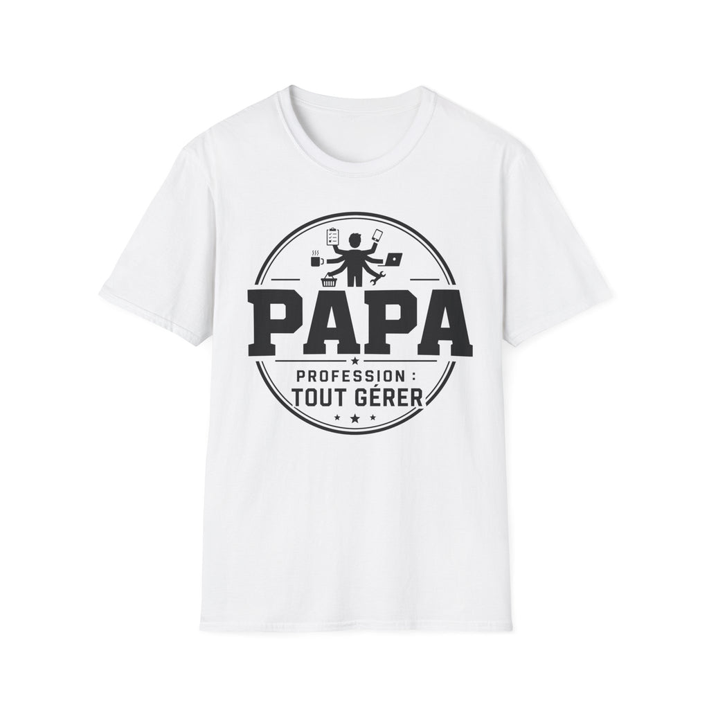 T-Shirt Papa Profession Tout Gérer