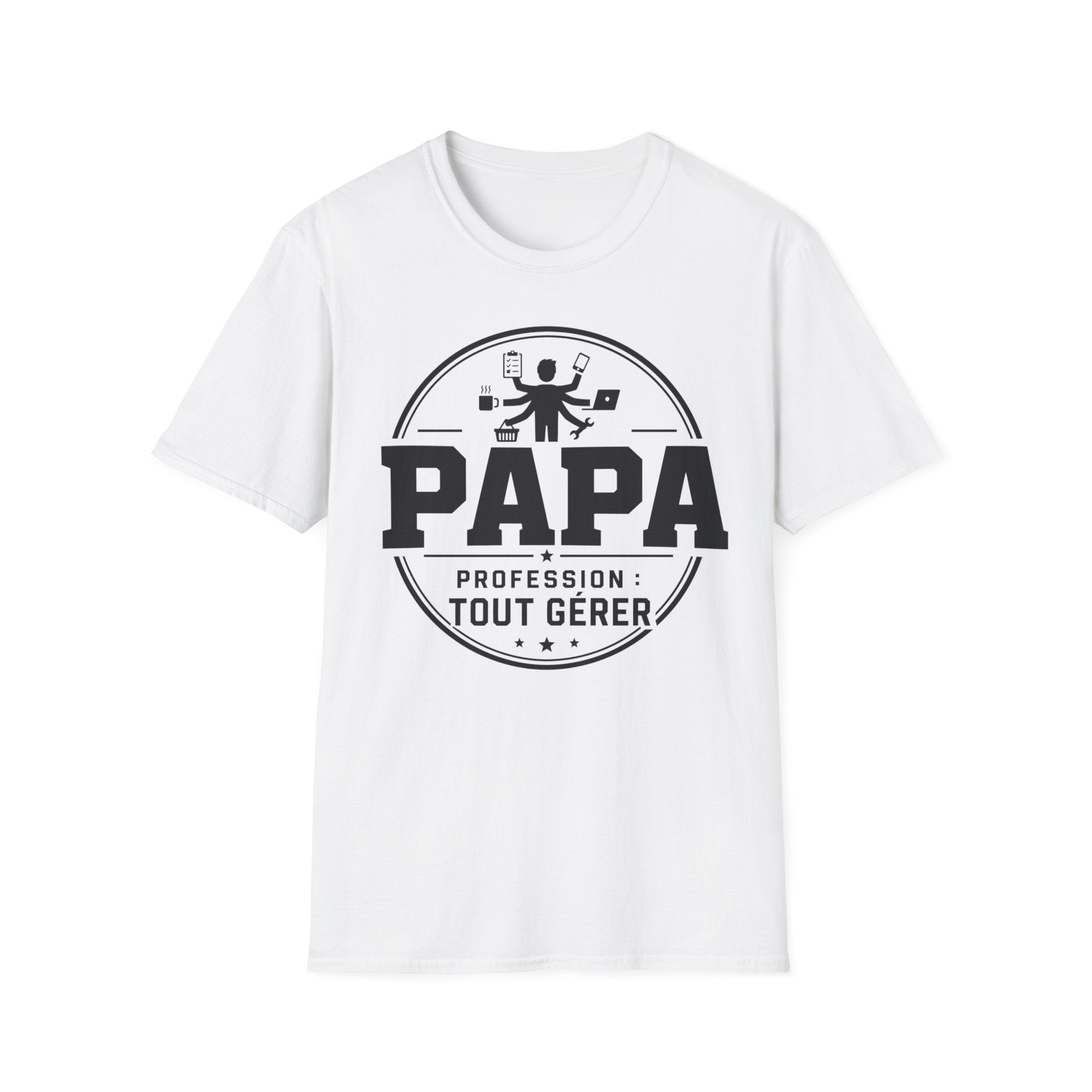T-Shirt Papa Profession Tout Gérer