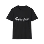 T-Shirt Père-fect