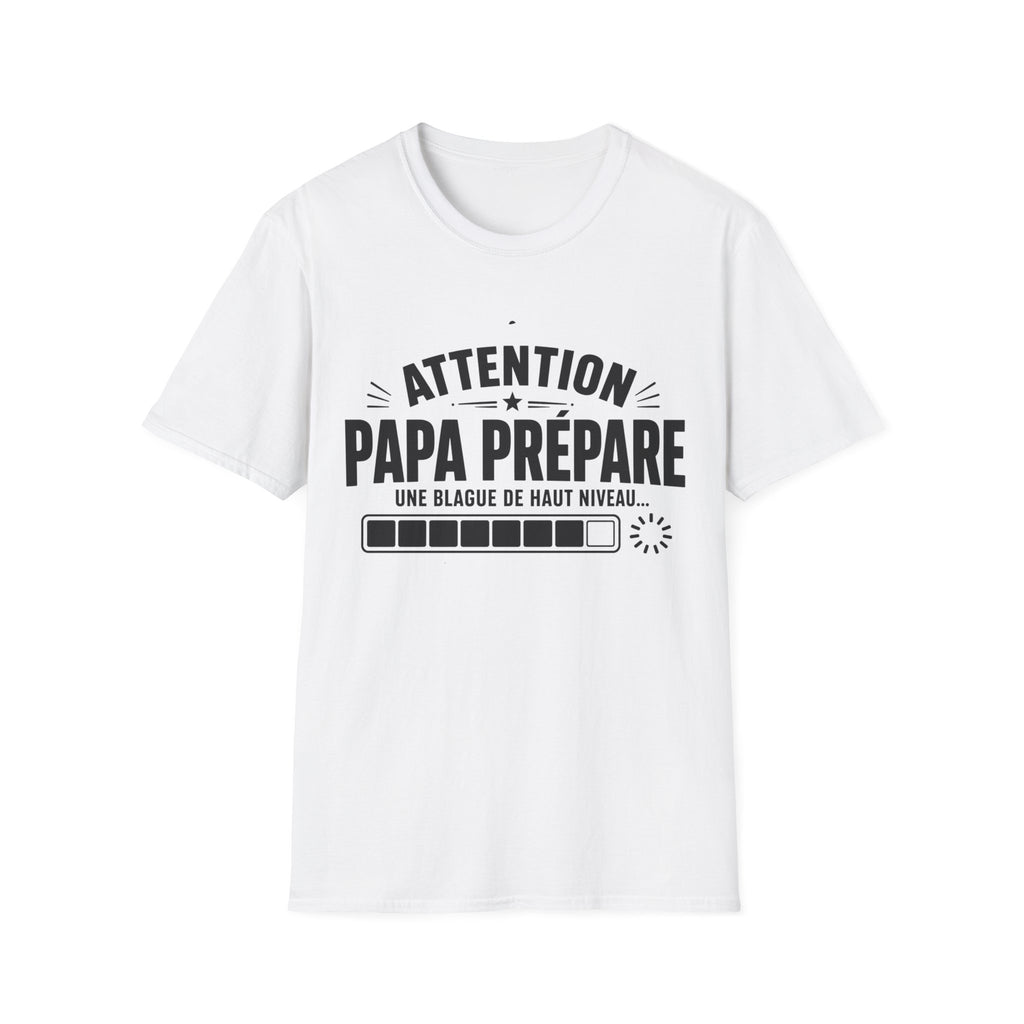 T-Shirt Papa Prépare Une Blague