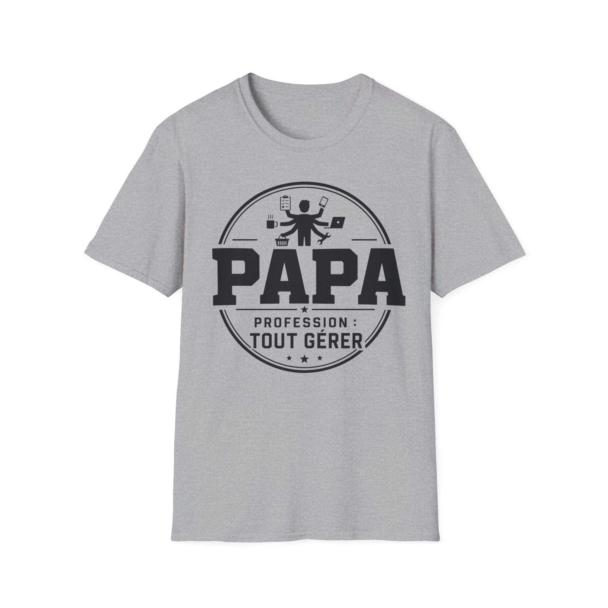 T-Shirt Papa Profession Tout Gérer