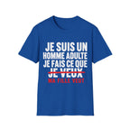 T-Shirt Je Fais Ce Que Ma Fille Veut