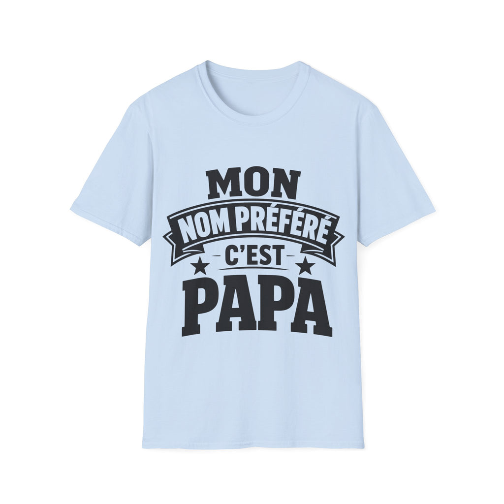 T-Shirt Mon Nom Préféré C'est Papa