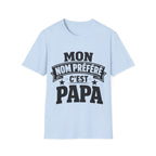 T-Shirt Mon Nom Préféré C'est Papa