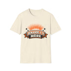 T-Shirt Mais Demande A Ta Mère