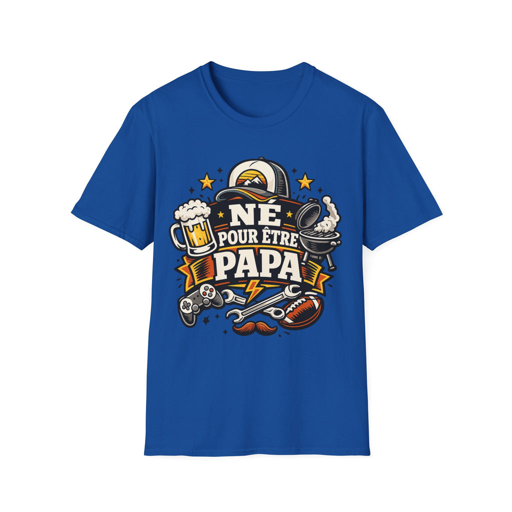 T-Shirt Né Pour Etre Papa